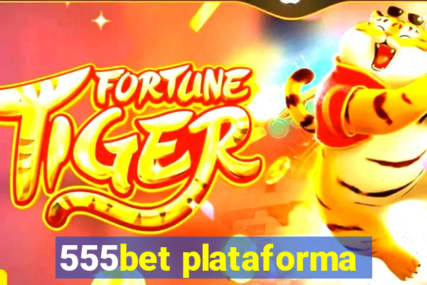 555bet plataforma